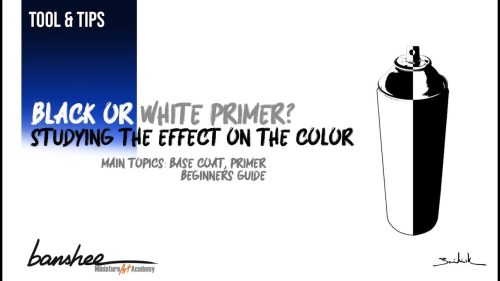 Curso/Course: Tool & Tips - Black or white primer?