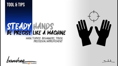 Curso/Course: Tool & Tips - Steady Hands!